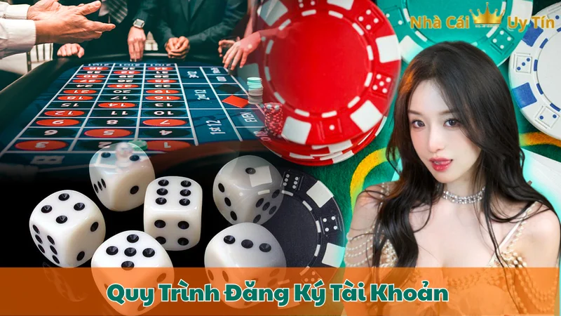 Quy Trình Đăng Ký Tài Khoản